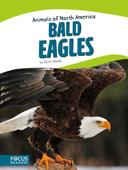 Title details for Bald Eagles by Tyler Omoth - Available